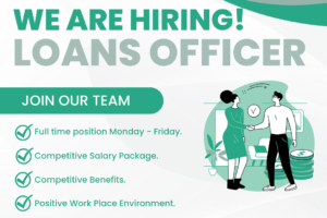 We are hiring a full time loans officer