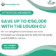 Increased savings limit at The Lough Credit Union